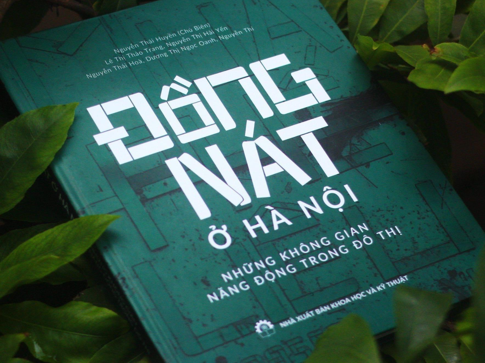 Giới thiệu ấn phẩm Đồng nát ở Hà Nội, những không gian năng động trong đô thị - NXB Khoa học và Kỹ thuật