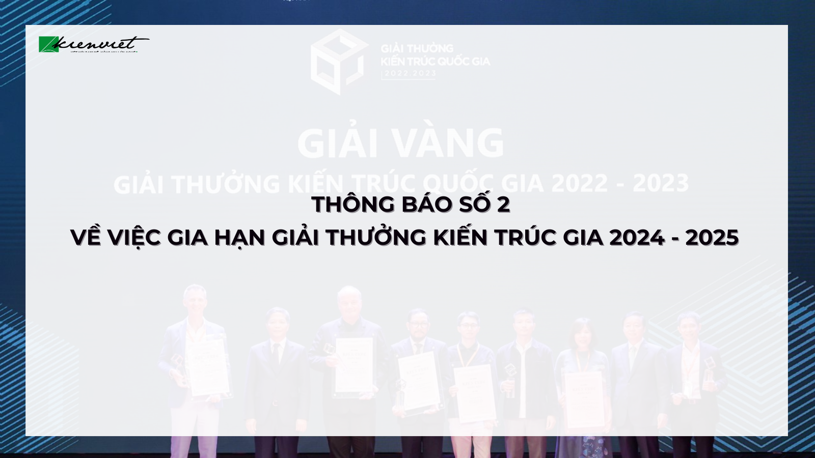 Thông báo số 2 về việc gia hạn Giải thưởng Kiến trúc quốc gia 2024 - 2025