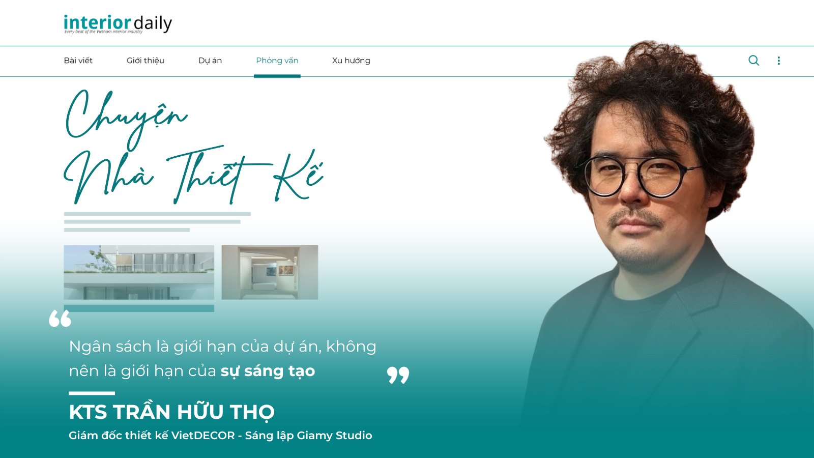 KTS Trần Hữu Thọ: "Ngân sách là giới hạn của dự án, không nên là giới hạn của sự sáng tạo"